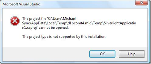 The project file *** cannot be opened. The project type is not supported by this installation.